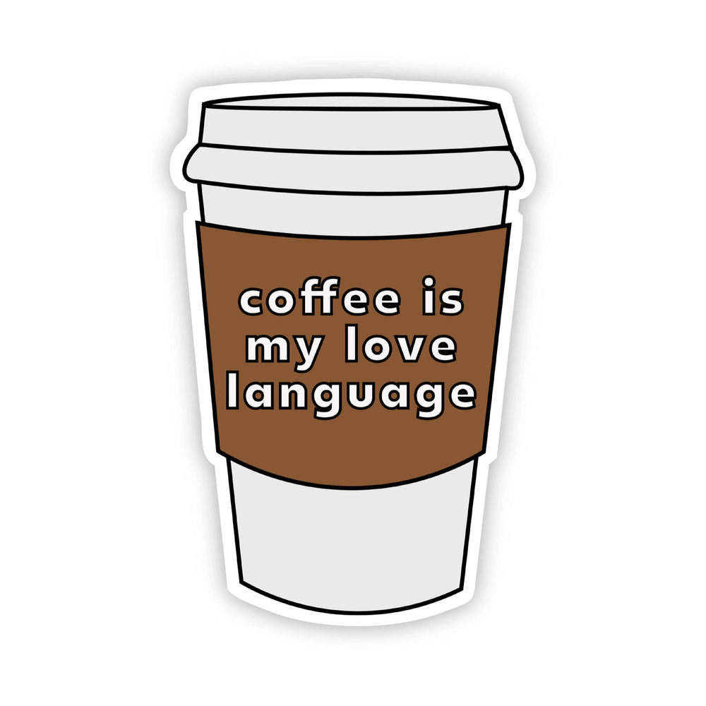 "Coffee is my Love Language" Sticker
