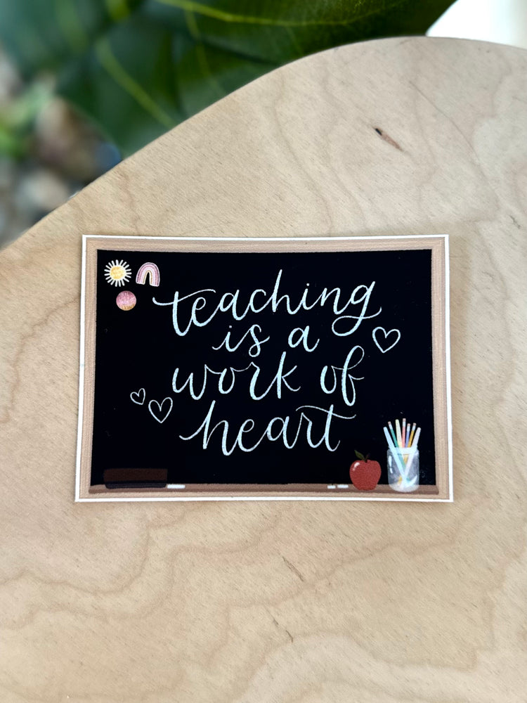 
            
                Load image into Gallery viewer, Teaching is a Work of Heart Sticker
            
        
