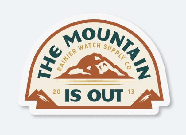 The Mountain Is Out Sticker