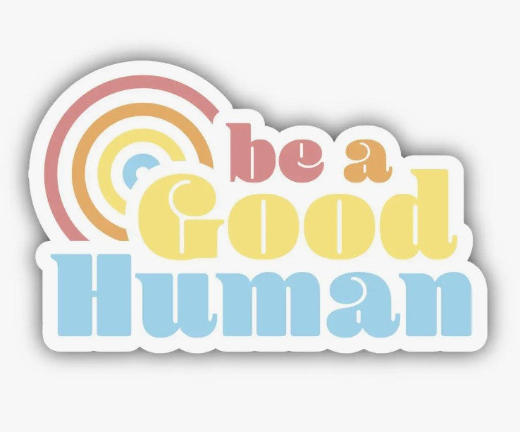 Good Human Sticker