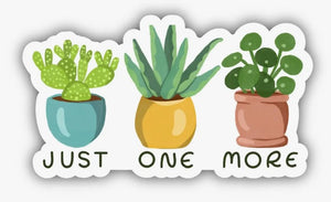 
            
                Load image into Gallery viewer, Just One More Plant Sticker
            
        