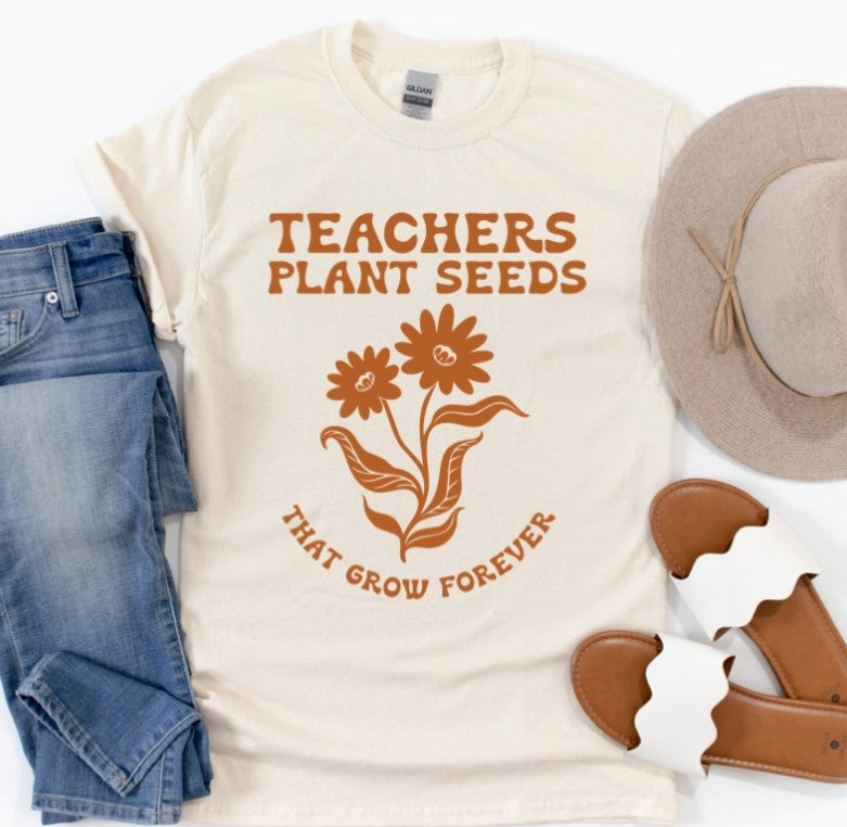 Teachers Plant Seeds Graphic Tee